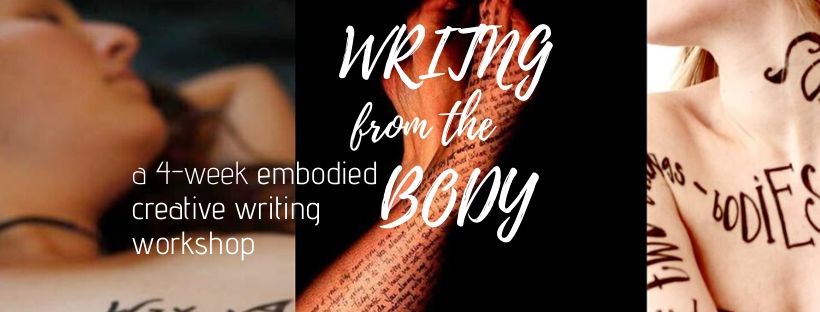 Writing from the Body- a 4-week embodied writing adventure